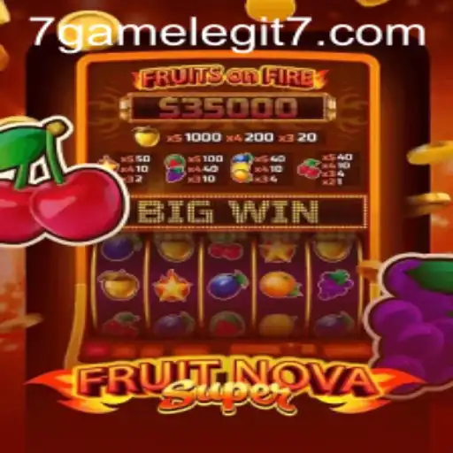 Exploring the World of FruitNovaSuper: A Legitimate Gaming Experience
