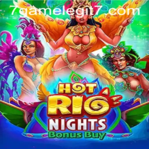 Discovering HotRioNightsBonusBuy: A Legit 7game Experience