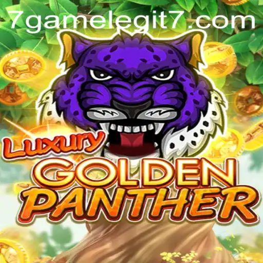 Exploring the Thrills of LUXURYGOLDENPANTHER: The 7Game Legit Experience
