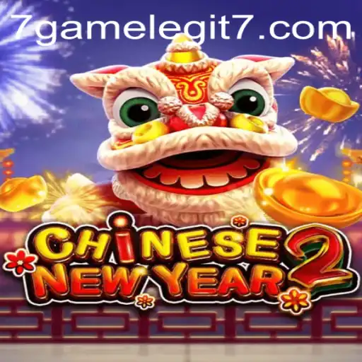 Discover the Excitement of CHINESENEWYEAR2: A Deep Dive into 7game Legit
