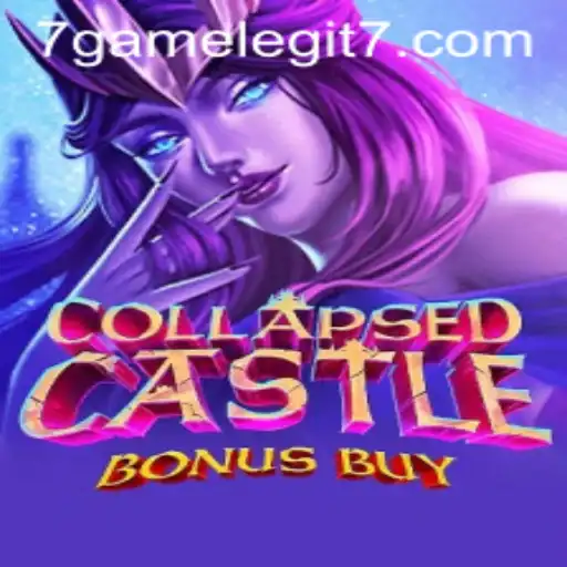 Exploring the World of CollapsedCastleBonusBuy: A 7game Legit Adventure