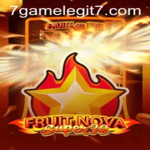 Unearthing the Magic of FruitrNovaSupe30: The 7game Legit Adventure